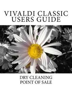 Paperback Vivaldi Classic Users Guide: Dry Cleaning Point of Sale Book