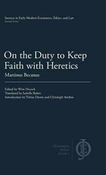 Hardcover On the Duty to Keep Faith with Heretics Book