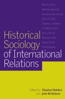 Paperback Historical Sociology of International Relations Book