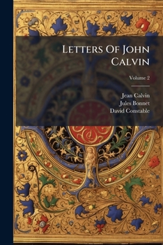Paperback Letters Of John Calvin; Volume 2 Book