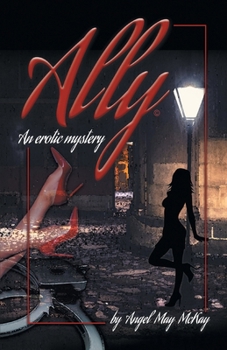 Paperback Ally: An erotic mystery Book