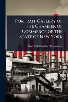 Paperback Portrait Gallery of the Chamber of Commerce of the State of New York Book