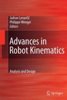 Paperback Advances in Robot Kinematics: Analysis and Design Book