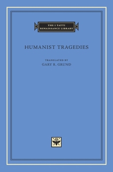 Hardcover Humanist Tragedies [Latin] Book