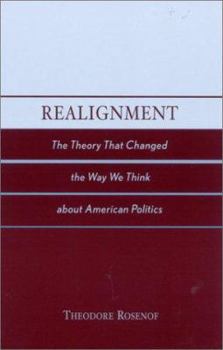 Paperback Realignment: The Theory That Changed the Way We Think about American Politics Book