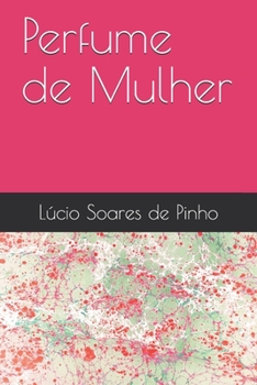 Paperback Perfume de Mulher [Portuguese] Book