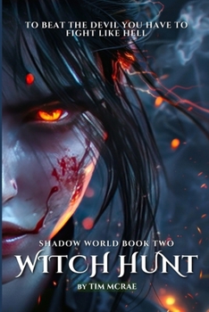 Paperback Witch Hunt (Shadow World, Book 2) Book
