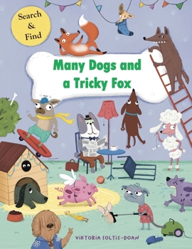 Paperback Many Dogs and a Tricky Fox: Big Wimmelbook Book