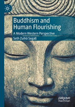 Paperback Buddhism and Human Flourishing: A Modern Western Perspective Book