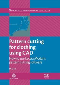 Paperback Pattern Cutting for Clothing Using CAD: How to Use Lectra Modaris Pattern Cutting Software Book