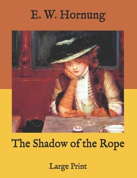 Paperback The Shadow of the Rope: Large Print Book