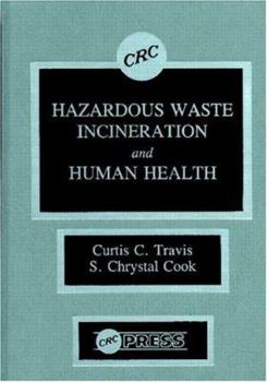 Hardcover Hazardous Waste Incineration and Human Health Book