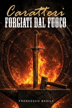 Paperback Caratteri Forgiati Dal Fuoco [Italian] Book