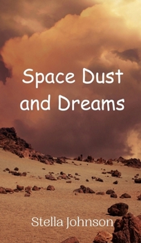 Hardcover Space Dust and Dreams Book