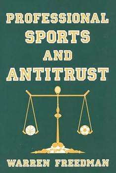 Hardcover Professional Sports and Antitrust Book