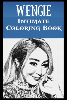 Paperback Intimate Coloring Book: Wengie Illustrations To Relieve Stress Book