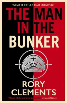 The Man in the Bunker - Book #6 of the Tom Wilde