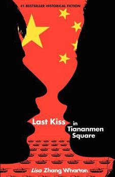 Paperback Last Kiss in Tiananmen Square Book