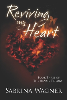 Reviving My Heart - Book #3 of the Hearts