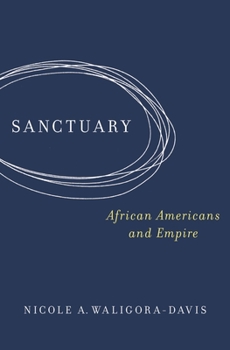 Hardcover Sanctuary: African Americans and Empire Book
