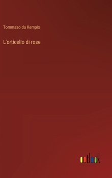 L'orticello di rose (Italian Edition)