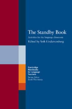 The Standby Book: Activities for the Language Classroom - Book  of the Cambridge Handbooks for Language Teachers