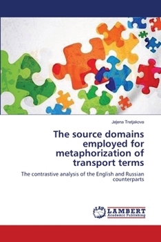 Paperback The source domains employed for metaphorization of transport terms Book