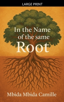 Paperback In the name of the same Root [Large Print] Book