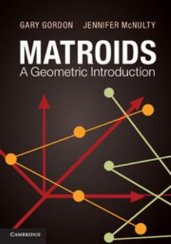 Paperback Matroids: A Geometric Introduction Book
