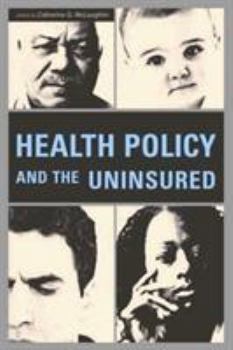 Paperback Health Policy and the Uninsured Book