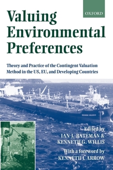 Paperback Valuing Environmental Preferences: Theory and Practice of the Contingent Valuation Method in the Us, Eu, and Developing Countries Book