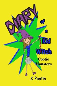 Paperback Diary of a Kid Witch: Cootie Monsters Book