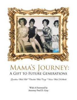 Paperback Mama's Journey: A Gift to Future Generations Book