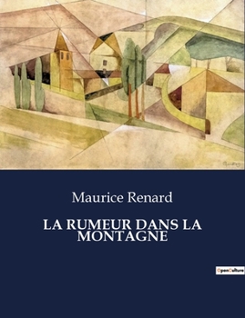 Paperback La Rumeur Dans La Montagne [French] Book