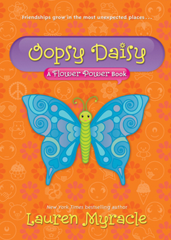 Oopsy Daisy (Flower Power, #3) - Book #3 of the Flower Power
