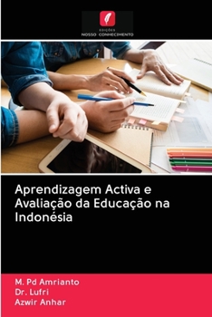 Paperback Aprendizagem Activa e Avaliação da Educação na Indonésia [Portuguese] Book