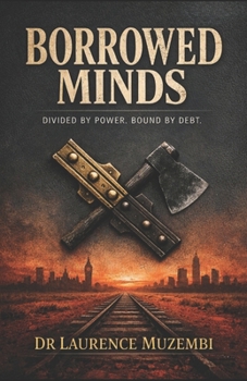 Borrowed Minds: Divided by Power, Bound by Debt (Allegory)