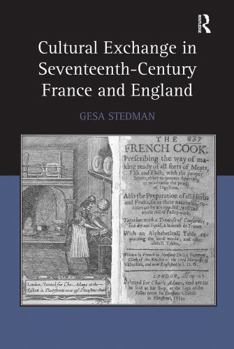 Paperback Cultural Exchange in Seventeenth-Century France and England Book