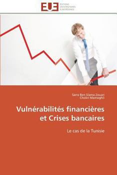 Paperback Vulnérabilités financières et crises bancaires [French] Book