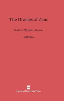 Hardcover The Oracles of Zeus: Dodona, Olympia, Ammon Book