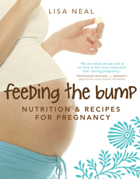 Paperback Feeding the Bump: Nutrition & Recipes for Pregnancy Book