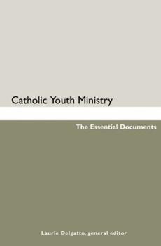 Paperback Catholic Youth Ministry: The Essential Documents Book