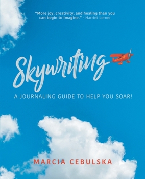 Paperback Skywriting: a journaling guide to help you soar! Book