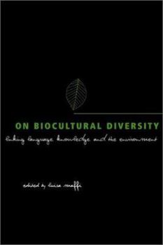 Paperback On Biological Diversity: Linking Language, Knowledge, and the Environment Book