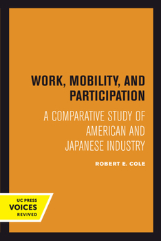 Hardcover Work, Mobility, and Participation: A Comparative Study of American and Japanese Industry Book