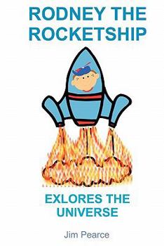 Paperback Rodney The Rocketship Exlores The Universe Book