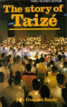 Paperback The Story of Taize Book