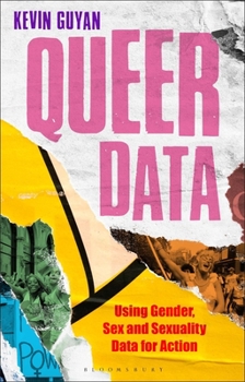 Paperback Queer Data: Using Gender, Sex and Sexuality Data for Action Book