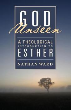 Paperback God Unseen: A Theological Introduction to Esther Book