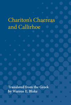 Paperback Chariton's Chaereas and Callirhoe Book